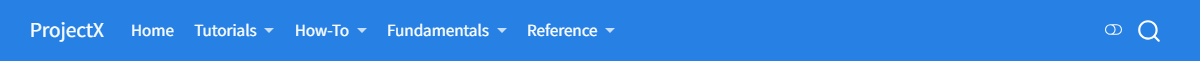 A navigation bar titled 'ProjectX' on the left. To the right of the title are the menu items 'Home', 'Tutorials', 'How-To', 'Fundamentals', and 'Reference'. 'Home' is in a lighter color than the other menu options. The other menu options have a triangle pointing down next to each one, indicating the existence of a drop-down menu. There is a search bar on the far right side of the navigation bar.